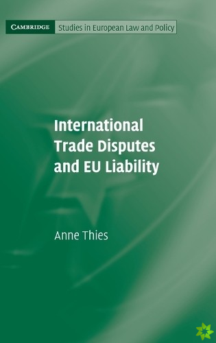 International Trade Disputes and EU Liability
