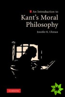 Introduction to Kant's Moral Philosophy