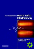 Introduction to Optical Stellar Interferometry