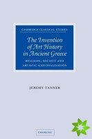 Invention of Art History in Ancient Greece