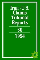Iran-U.S. Claims Tribunal Reports: Volume 30