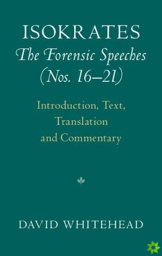 Isokrates: The Forensic Speeches (Nos. 16-21) 2 Hardback Volume Set