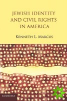 Jewish Identity and Civil Rights in America