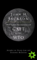 Jurisprudence of GATT and the WTO