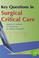 Key Questions in Surgical Critical Care