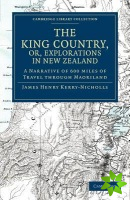 King Country, or, Explorations in New Zealand