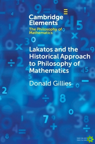 Lakatos and the Historical Approach to Philosophy of Mathematics