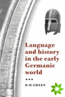 Language and History in the Early Germanic World