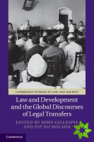 Law and Development and the Global Discourses of Legal Transfers