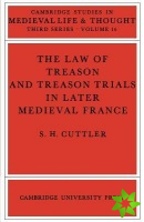 Law of Treason and Treason Trials in Later Medieval France