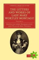 Letters and Works of Lady Mary Wortley Montagu