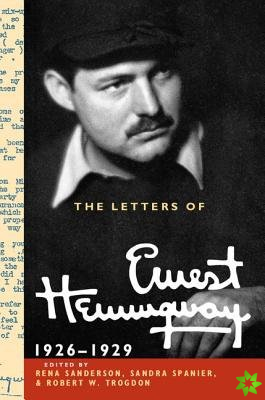 Letters of Ernest Hemingway: Volume 3, 19261929