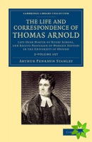 Life and Correspondence of Thomas Arnold 2 Volume Set