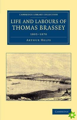 Life and Labours of Thomas Brassey