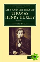 Life and Letters of Thomas Henry Huxley