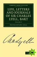 Life, Letters and Journals of Sir Charles Lyell, Bart