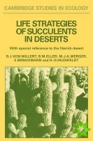 Life Strategies of Succulents in Deserts