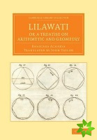 Lilawati; or a Treatise on Arithmetic and Geometry