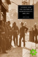 London and the Culture of Homosexuality, 18851914