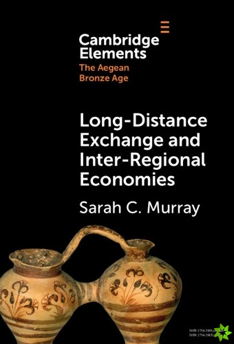 Long-Distance Exchange and Inter-Regional Economies
