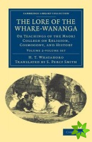 Lore of the Whare-wananga 2 Volume Set