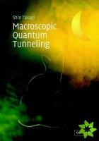 Macroscopic Quantum Tunneling