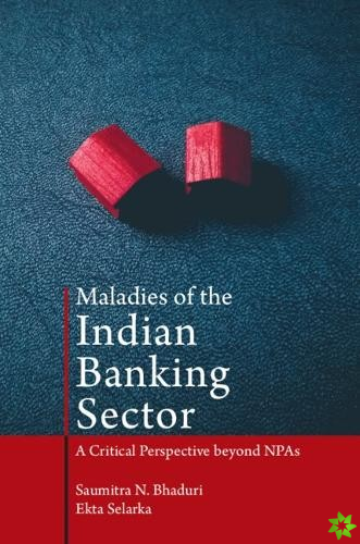 Maladies of the Indian Banking Sector