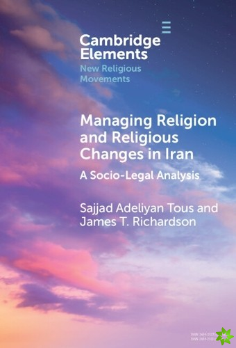 Managing Religion and Religious Changes in Iran