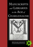 Manuscripts and Libraries in the Age of Charlemagne