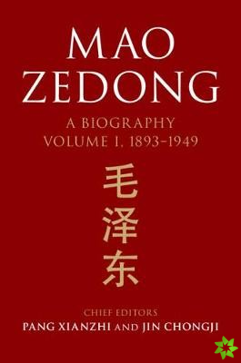 Mao Zedong: Volume 1, 18931949