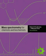 Mass Spectrometry for Chemists and Biochemists