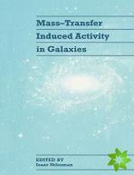 Mass-Transfer Induced Activity in Galaxies