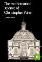 Mathematical Science of Christopher Wren
