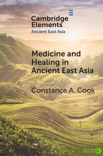 Medicine and Healing in Ancient East Asia