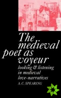 Medieval Poet as Voyeur