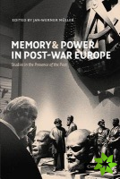 Memory and Power in Post-War Europe