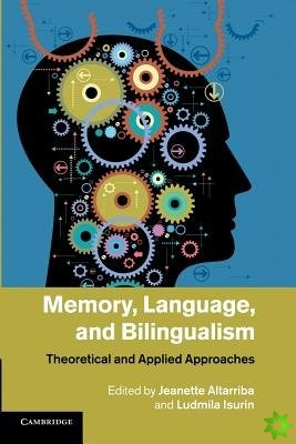 Memory, Language, and Bilingualism
