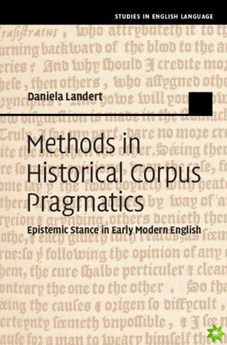 Methods in Historical Corpus Pragmatics