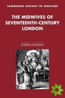 Midwives of Seventeenth-Century London