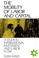 Mobility of Labor and Capital
