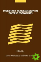 Monetary Transmission in Diverse Economies