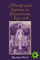 Monks and Laymen in Byzantium, 8431118