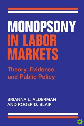 Monopsony in Labor Markets