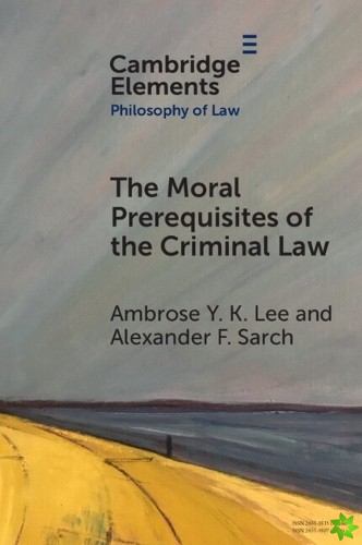 Moral Prerequisites of the Criminal Law