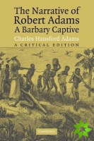 Narrative of Robert Adams, A Barbary Captive
