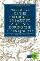 Narrative of the Portuguese Embassy to Abyssinia During the Years 15201527