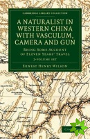 Naturalist in Western China with Vasculum, Camera and Gun 2 Volume Set