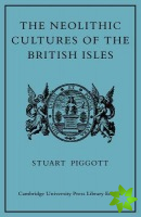 Neolithic Cultures of the British Isles