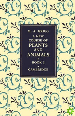 New Course of Plants and Animals: Volume 1