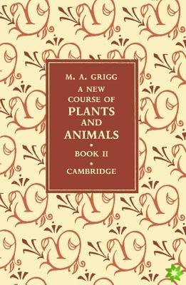 New Course of Plants and Animals: Volume 2